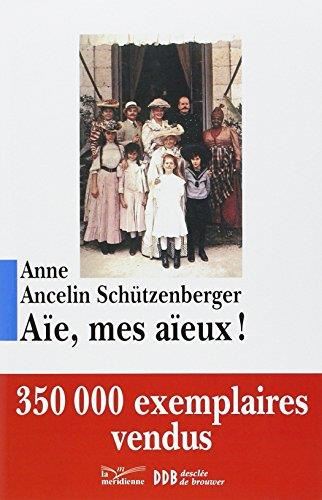 Aïe, mes aïeux !