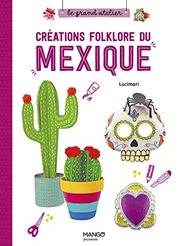 Créations folklore du Mexique