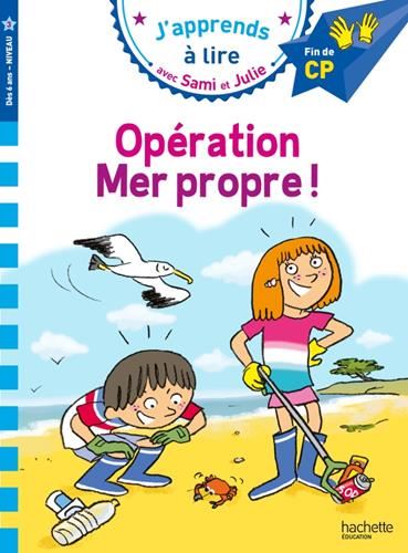 J'apprends à lire avec Sami et Julie : Opération mer propre !