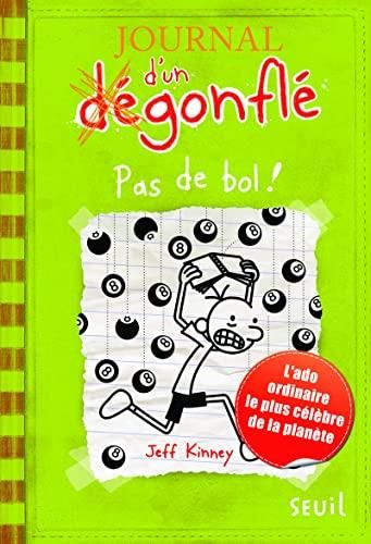 Journal d'un dégonflé (8) : Pas de bol !