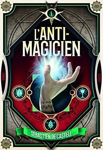 L'Anti-magicien (1)