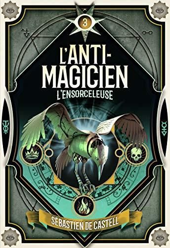 L'Anti-magicien (3) :  L'ensorceleuse