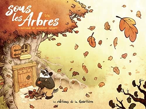 L'Sous Les Arbres (1) : Automne de monsieur grumpf