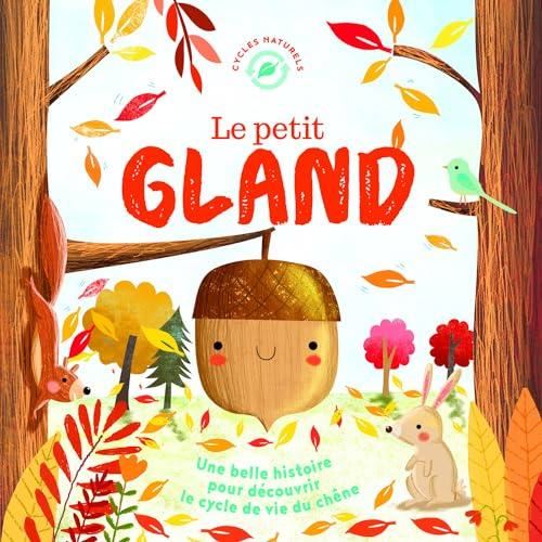 Le Petit gland