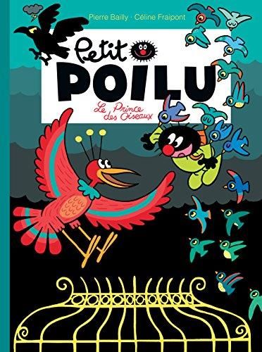 Le Petit Poilu (19) : Prince des oiseaux