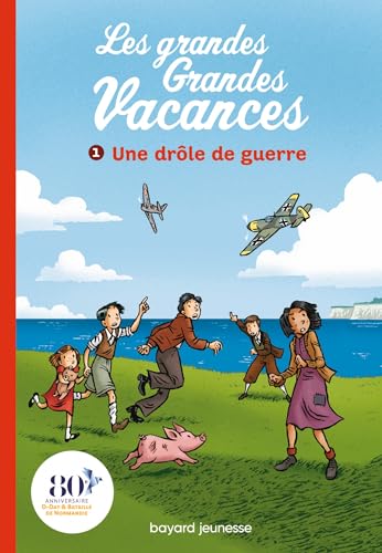 Les Grandes grandes vacances (1) : Une drôle de guerre