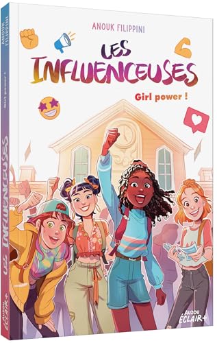 Les Influenceuses : Girl power !