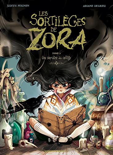 Les Sortilèges de Zora (1) : Une sorcière au collège