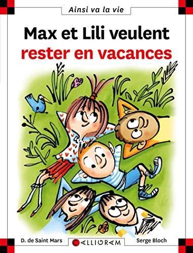 Max et Lili veulent rester en vacances