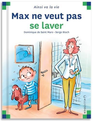 Max ne veut pas se laver