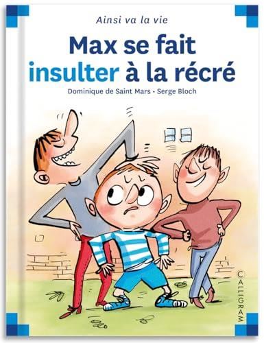 Max se fait insulter à la récré