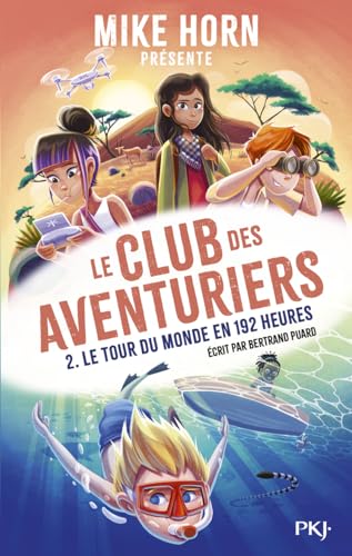 Mike Horn, Le Club des aventuriers (2) : le tour du monde en 192 heures