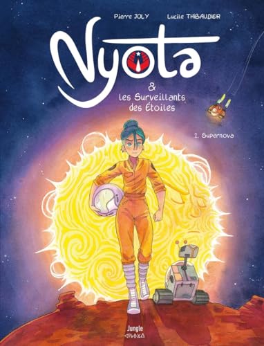 Nyota & les surveillants des étoiles (1) : Supernova