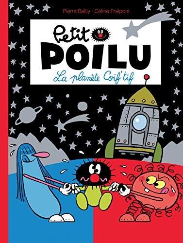 Petit Poilu (12) : La Planète Coif'tif