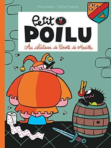 Petit Poilu (13): Au château de Crotte de Maille