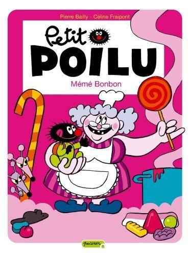 Petit Poilu (4) : Mémé Bonbon