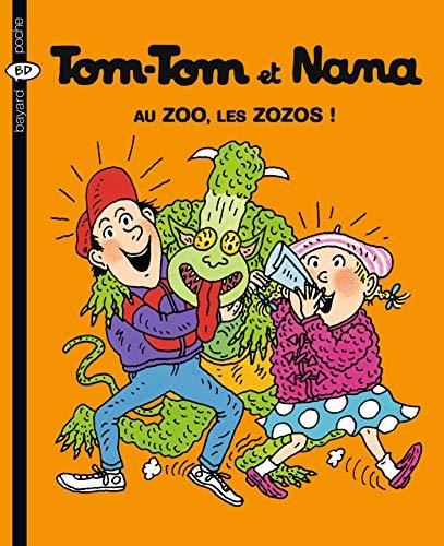 Tom-Tom et Nana T.24 : Au zoo, les zozos !